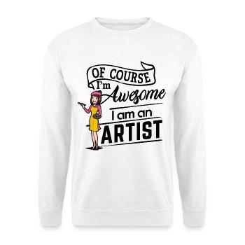 Of course I'm awesome, I am an Artist - Unisex Pullover - Weiß - Vorne - Alina (178cm) & Michal (187cm)
