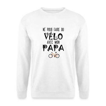 Né pour faire du vélo avec mon papa – Body Bébé - Sweat-shirt Unisexe - blanc - Devant