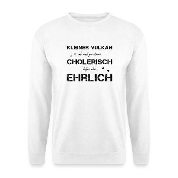 cholerisch ehrlich Choleriker - Unisex Pullover - Weiß - Vorne - Alina (178cm) & Michal (187cm)