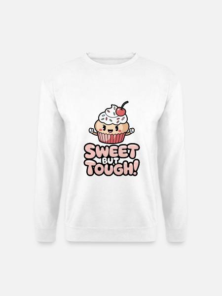 Sweet But Tough! - Unisex Sweatshirt - white
