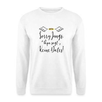 Sorry Jungs Papa Sagt Keine Dates Geschenk Tochter - Unisex Pullover - Weiß - Vorne - Alina (178cm) & Michal (187cm)