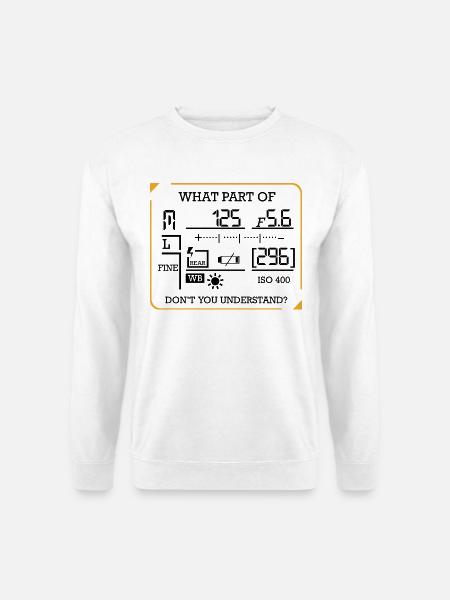 Fotografie Lustig Sprüche Fotografen Geschenk - Unisex Pullover - Weiß