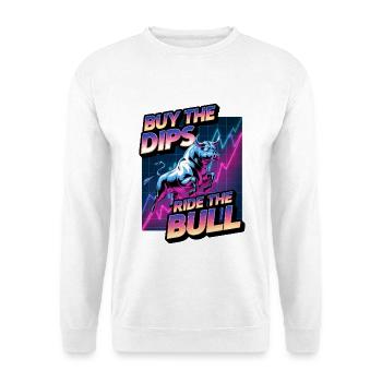 Buy The Dips Ride The Bull - Unisex Sweatshirt - white - Front