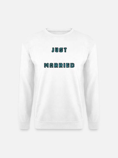 ICH HABE GERADE GEHEIRATET. Junggesellinnenabschied. VALENTINSTAG. PAAR. HERZ - Unisex Pullover - Weiß