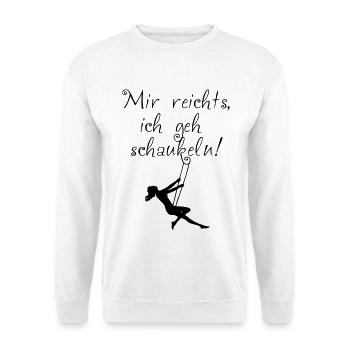 Mir reichts, ich geh schaukeln! - Unisex Pullover - Weiß - Vorne - Alina (178cm) & Michal (187cm)