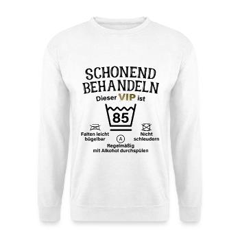 85. Geburtstag Schonend Behandeln 85 VIP ist 85 - Unisex Pullover - Weiß - Vorne