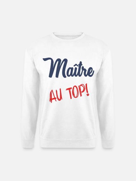 MASTER AT THE TOP - Unisex Sweatshirt - white