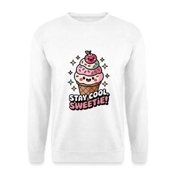 Stay Cool, Sweetie! - Unisex Sweatshirt - white - Front