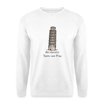 der kursive Turm von Pisa - schief versus kursiv - Unisex Pullover - Weiß - Vorne