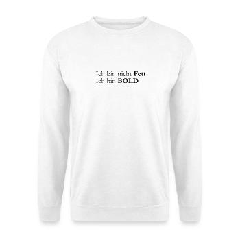 ich bin bold - Unisex Pullover - Weiß - Vorne