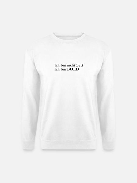 ich bin bold - Unisex Pullover - Weiß