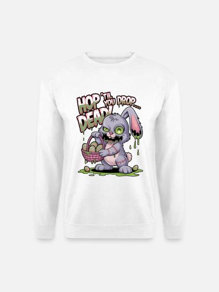 Hüpfe, bis du tot umfällst! - Unisex Pullover - Weiß