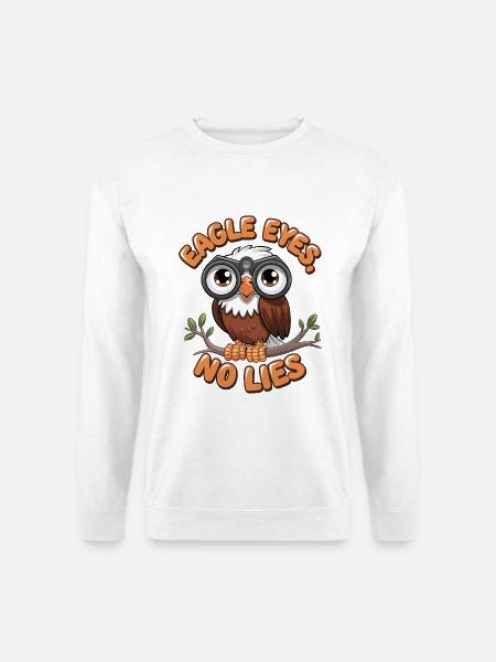 Adleraugen, keine Lügen - Unisex Pullover - Weiß