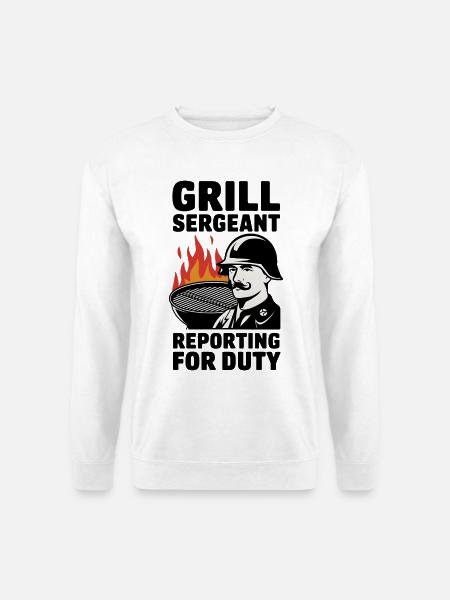 Grill Sergeant meldet sich zum Dienst - Unisex Pullover - Weiß