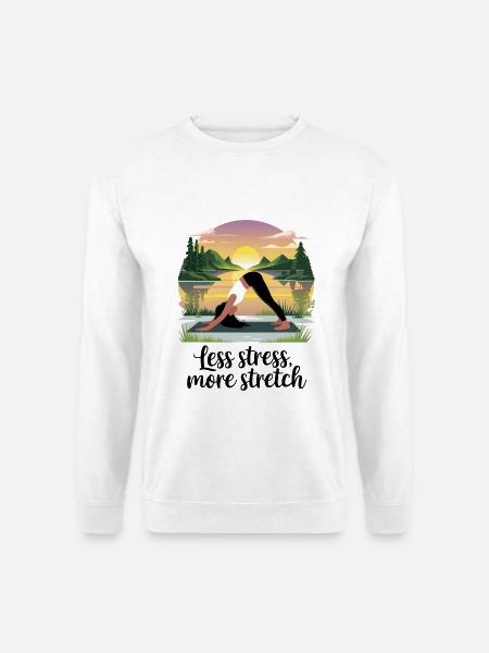 Less Stress, More Stretch - Unisex Sweatshirt - white