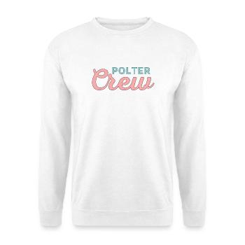 Polter Crew! Customizable - Unisex Sweatshirt - white - Front