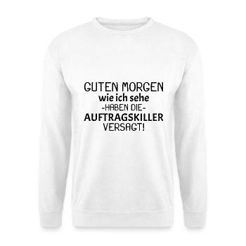 Guten Morgen Spruch - Unisex Pullover - Weiß - Vorne - Alina (178cm) & Michal (187cm)
