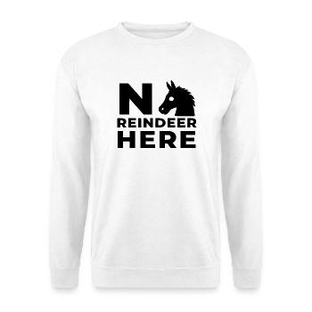 Kein Reindeer Hier - Unisex Pullover - Weiß - Vorne