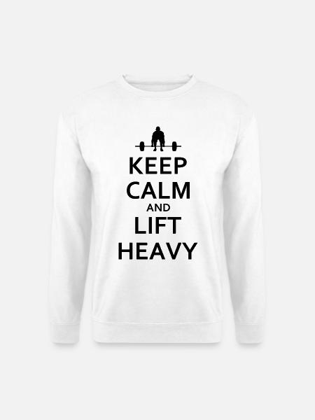 Keep calm and lift heavy - Unisex Pullover - Weiß