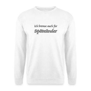 Ich bremse auch für Spätzünder - Unisex Pullover - Weiß - Vorne - Alina (178cm) & Michal (187cm)