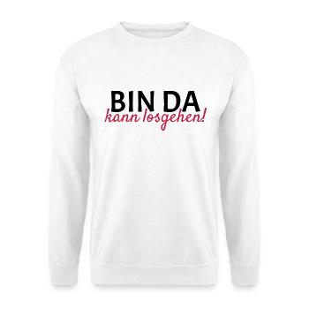 Bin da Kann losgehen - Unisex Pullover - Weiß - Vorne - Alina (178cm) & Michal (187cm)