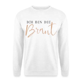 Ich bin die Braut - Unisex Pullover - Weiß - Vorne - Alina (178cm) & Michal (187cm)