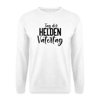 Tag der Helden Vatertag Vater Liebster Motiv - Unisex Pullover - Weiß - Vorne - Alina (178cm) & Michal (187cm)