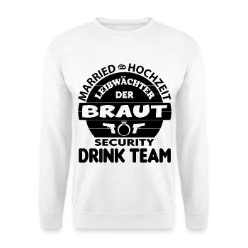Security Leibwächter der Braut Hochzeit Married - Unisex Pullover - Weiß - Vorne - Alina (178cm) & Michal (187cm)