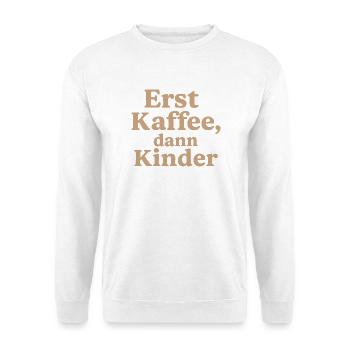 Erst Kaffee, DannKinder (milchkaffee) - Unisex Pullover - Weiß - Vorne - Alina (178cm) & Michal (187cm)