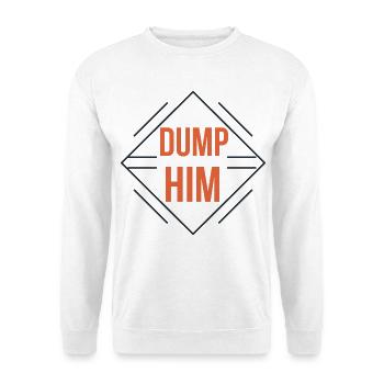 Dump Him - Unisex Pullover - Weiß - Vorne - Alina (178cm) & Michal (187cm)