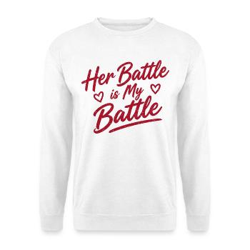 Her Battle Is My Battle - Unisex Pullover - Weiß - Vorne - Alina (178cm) & Michal (187cm)