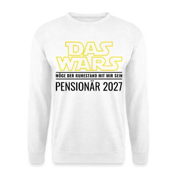 Pensionär 2027 Das wars Ruhestand Beamter Pension - Unisex Pullover - Weiß - Vorne - Alina (178cm) & Michal (187cm)