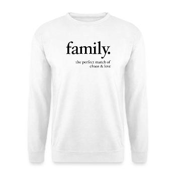 Familie – Die perfekte Mischung aus Chaos & Liebe - Unisex Pullover - Weiß - Vorne - Alina (178cm) & Michal (187cm)