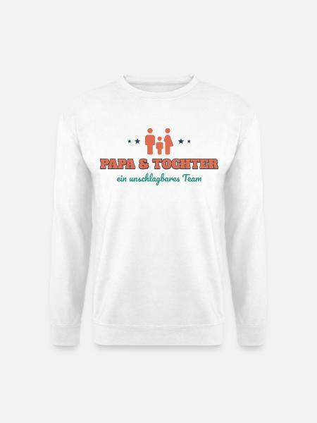 Papa & Tochter – ein unschlagbares Team - Unisex Pullover - Weiß