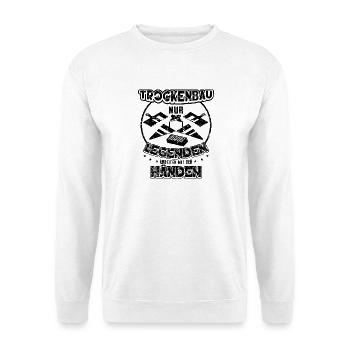 Trockenbau nur Legenden arbeiten mit den Händen - Unisex Pullover - Weiß - Vorne - Alina (178cm) & Michal (187cm)