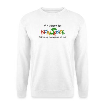 Wenn es keinen Unsinn gäbe - Unisex Pullover - Weiß - Vorne - Alina (178cm) & Michal (187cm)