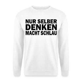 Nur Selber Denken Macht Schlau Gehirn Wissen - Unisex Pullover - Weiß - Vorne - Alina (178cm) & Michal (187cm)