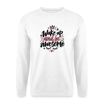 Wake Up Awesome – Süßer Morgen Spruch mit Krone - Unisex Pullover - Weiß - Vorne - Alina (178cm) & Michal (187cm)