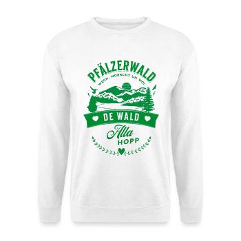 Pfälzerwald Weck Worscht Un Woi De Wald Alla Hopp  - Unisex Pullover - Weiß - Vorne - Alina (178cm) & Michal (187cm)