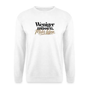 Weniger müssen Mehr leben – Statement Design - Unisex Pullover - Weiß - Vorne - Alina (178cm) & Michal (187cm)