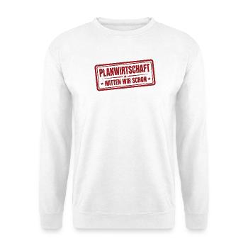 Planwirtschaft hatten wir schon Stempel - Unisex Pullover - Weiß - Vorne - Alina (178cm) & Michal (187cm)