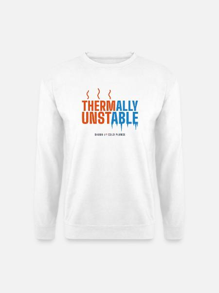 Thermally Unstable – Lustiger Sauna Spruch - Unisex Pullover - Weiß