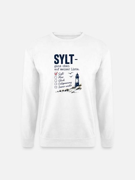 Sylt ganz oben auf meiner Liste - Unisex Pullover - Weiß