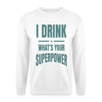 Ich trinke – Was ist deine Superkraft? - Unisex Pullover - Weiß - Vorne - Alina (178cm) & Michal (187cm)
