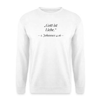 Gott ist Liebe 1. Johannes 4,16 Bibelvers Spruch - Unisex Pullover - Weiß - Vorne - Alina (178cm) & Michal (187cm)
