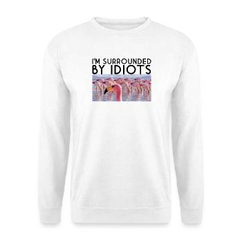 Ich bin von Idioten umgeben - Unisex Pullover - Weiß - Vorne - Alina (178cm) & Michal (187cm)