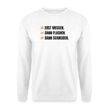 Erst messen. Dann fluchen. Dann schneiden - Unisex Pullover - Weiß - Vorne - Alina (178cm) & Michal (187cm)