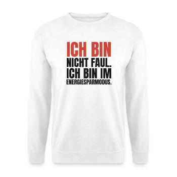 Ich bin nicht faul. Ich bin im Energiesparmodus - Unisex Pullover - Weiß - Vorne - Alina (178cm) & Michal (187cm)