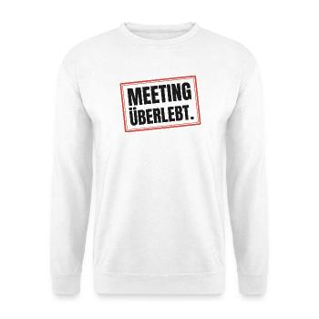 Meeting überlebt - Unisex Pullover - Weiß - Vorne - Alina (178cm) & Michal (187cm)