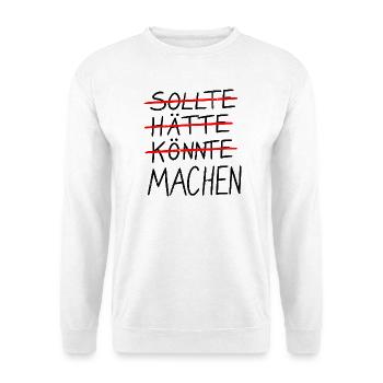 SOLLTE / HÄTTE / KÖNNTE / MACHEN - Unisex Pullover - Weiß - Vorne - Alina (178cm) & Michal (187cm)